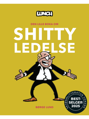 Lunch - Den lille boka om shitty ledelse