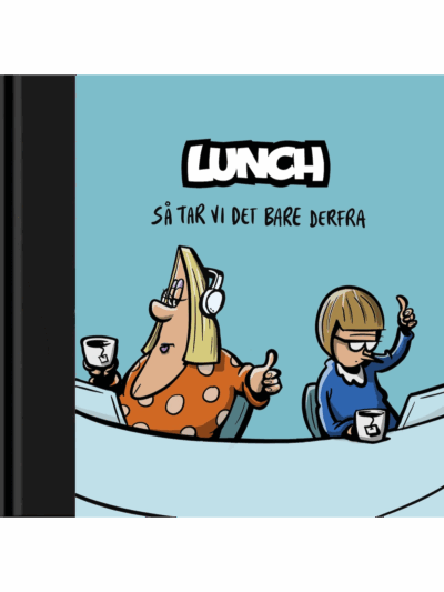 LUNCH bok 19 - "Så tar vi det bare derfra"
