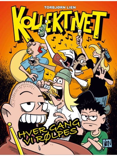 Kollektivet bok 15: Hver gang vi rølpes SIGNERT